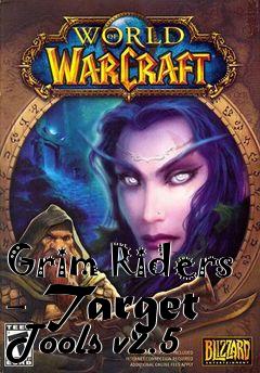 Box art for Grim Riders - Target Tools v2.5