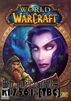 Box art for BigTrouble r17561 [TBC]