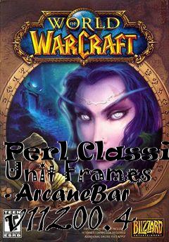 Box art for Perl Classic Unit Frames - ArcaneBar v11200.4