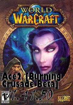 Box art for Ace2 [Burning Crusade Beta] v1.41.50