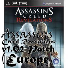 Box art for Assassins Creed Revelations v1.02 Patch (Europe)