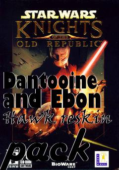 Box art for Dantooine and Ebon Hawk reskin pack