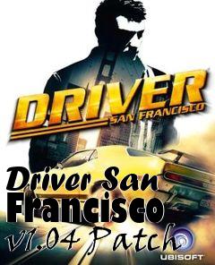 Box art for Driver San Francisco v1.04 Patch