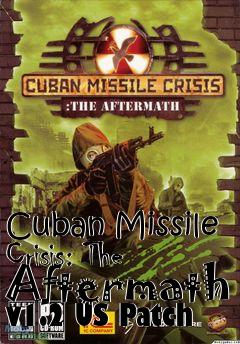 Box art for Cuban Missile Crisis: The Aftermath v1.2 US Patch
