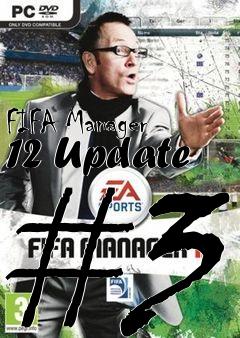 Box art for FIFA Manager 12 Update #3