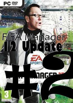 Box art for FIFA Manager 12 Update #2