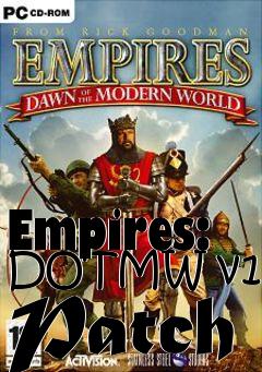 Box art for Empires: DOTMW v1.3 Patch