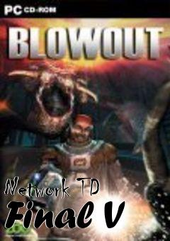 Box art for Network TD Final V