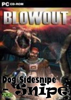 Box art for Dog Sidesnipe - Sniper