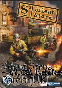 Box art for Silent Storm - v1.02 Editor Patch (UK)