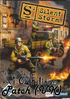 Box art for Silent Storm - v1.02 Editor Patch (UK)