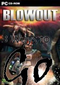 Box art for 3 Ways to Go
