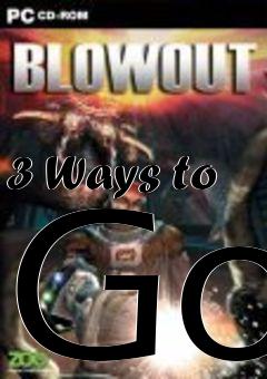 Box art for 3 Ways to Go