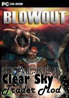 Box art for S.T.A.L.K.E.R. Clear Sky Trader Mod