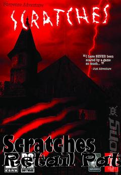 Box art for Scratches Retail Patch