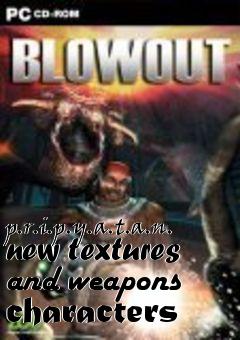 Box art for p.r.i.p.y.a.t.a.n. new textures and weapons characters