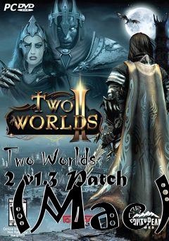 Box art for Two Worlds 2 v1.3 Patch (Mac)