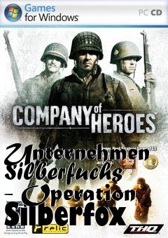 Box art for Unternehmen Silberfuchs - Operation Silberfox