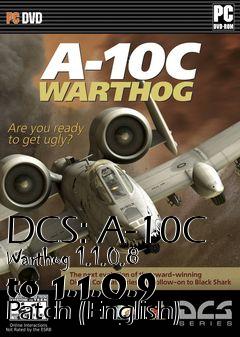 Box art for DCS: A-10C Warthog 1.1.0.8 to 1.1.0.9 Patch (English)