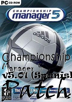 Box art for Championship Manager 5 v5.01 (Spanish) Patch