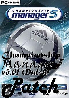 Box art for Championship Manager 5 v5.01 (Dutch) Patch