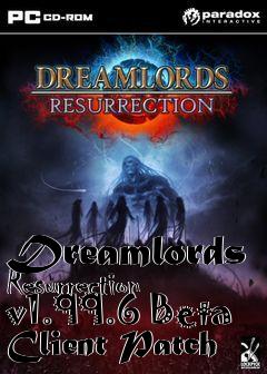 Box art for Dreamlords Resurrection v1.99.6 Beta Client Patch