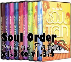 Box art for Soul Order Online Patch v1.3 to v1.3.5
