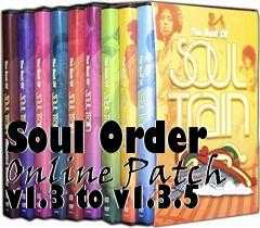 Box art for Soul Order Online Patch v1.3 to v1.3.5