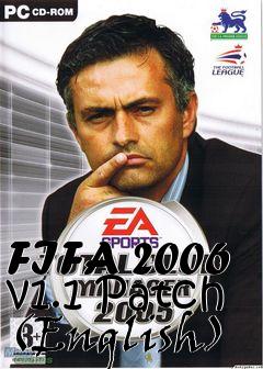 Box art for FIFA 2006 v1.1 Patch (English)