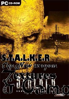 Box art for S.T.A.L.K.E.R Cop New weapon Textures & Camo