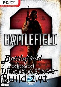 Box art for Battlefield 2 Dedicated Windows Server Build 1.41