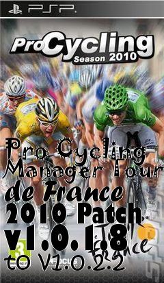 Box art for Pro Cycling Manager Tour de France 2010 Patch v1.0.1.8 to v1.0.2.2