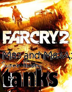 Box art for M82 and M82A1 Super-Heavy tanks