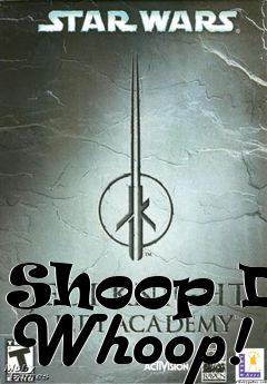 Box art for Shoop Da Whoop!