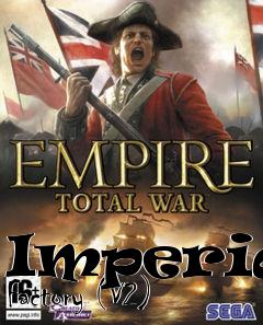 Box art for Imperial Factory (V2)