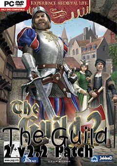 Box art for The Guild 2 v2.2 Patch