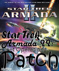 Box art for Star Trek Armada II: Fleet Operations Patch