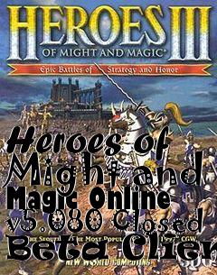 Box art for Heroes of Might and Magic Online v5.080 Closed Beta Client