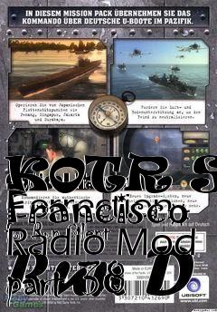 Box art for KOTR San Francisco Radio Mod part 38