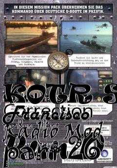 Box art for KOTR San Francisco Radio Mod part 26