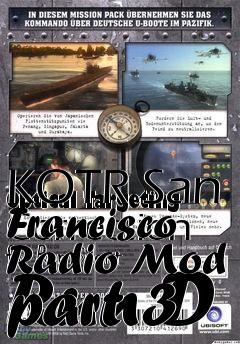 Box art for KOTR San Francisco Radio Mod part 3