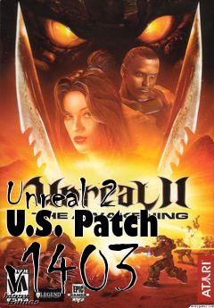 Box art for Unreal 2 U.S. Patch v1403