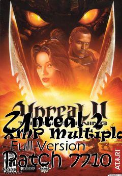 Box art for Unreal 2 XMP Multiplayer - Full Version Patch 7710