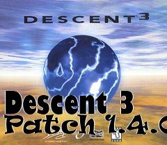 Box art for Descent 3 Patch 1.4.0b