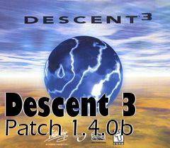 Box art for Descent 3 Patch 1.4.0b