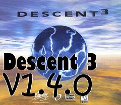 Box art for Descent 3 v1.4.0