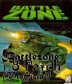 Box art for Battlezone 1.8 Patch (Unofficial)