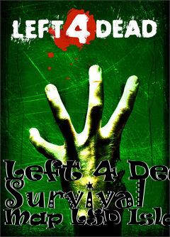 Box art for Left 4 Dead Survival Map LSD Island