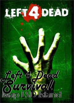 Box art for Left 4 Dead Survival Map LSD Island