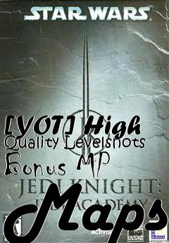 Box art for [YOT] High Quality Levelshots Bonus MP Maps